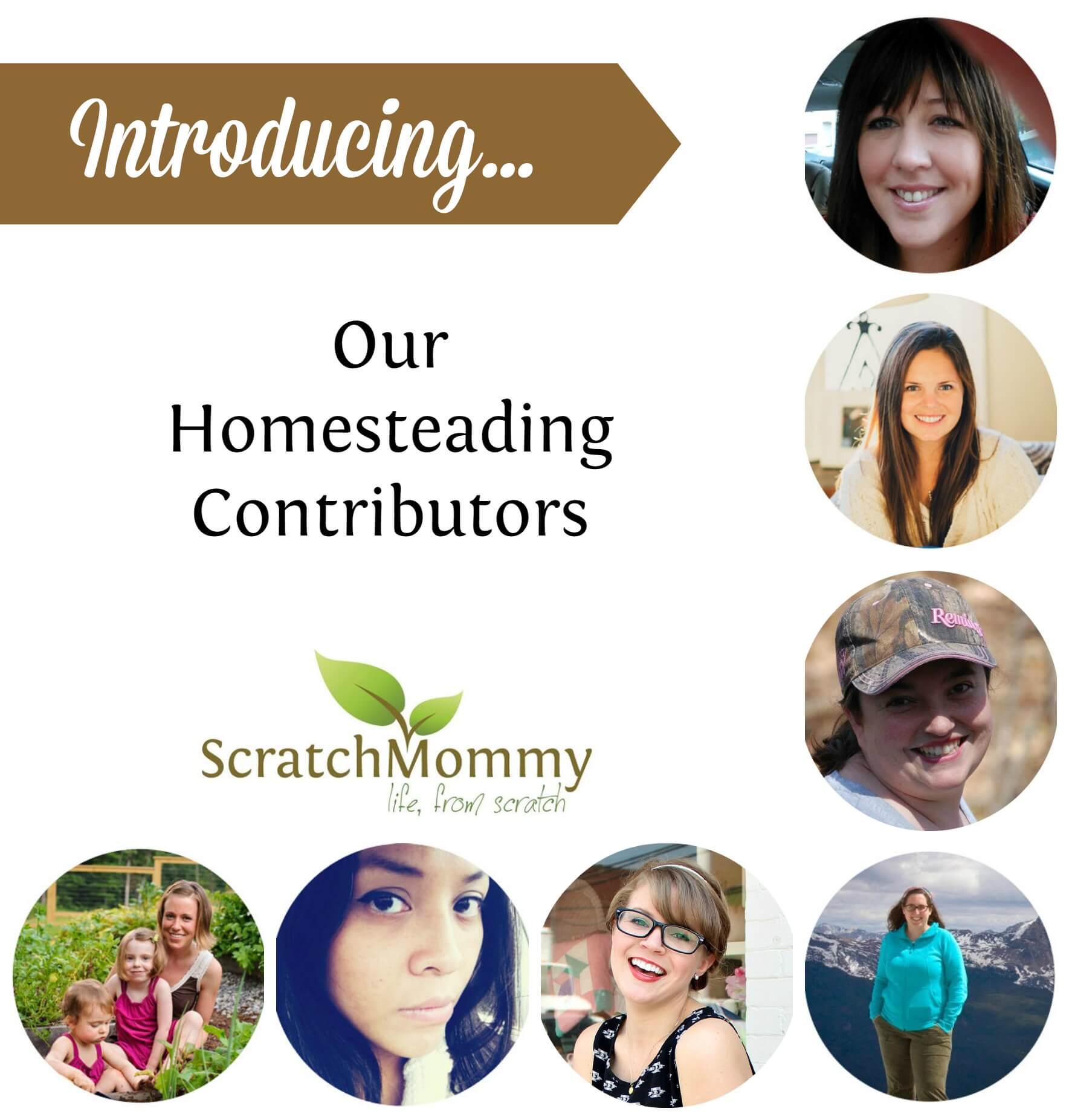 Meet our very talented homesteading contributors for the re-birth of Scratch Mommy!