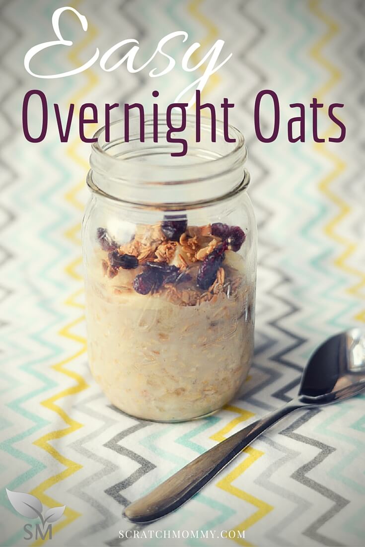 Easy Overnight Oats Recipe - Scratch Mommy